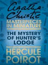 The Mystery of Hunter's Lodge (eBook): An Agatha Christie Short Story